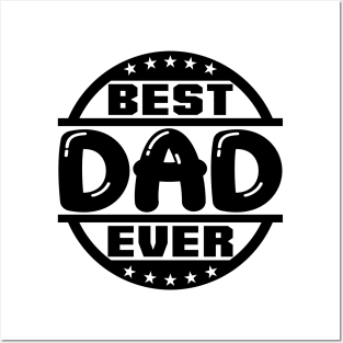 Best Dad Ever Posters and Art